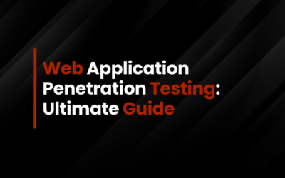 Web Application Penetration Testing – Ultimate Guide