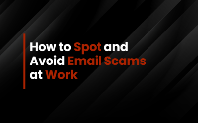 How to Spot and Avoid Email Scams at Work