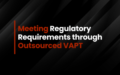 Meeting Regulatory Requirements through Outsourced VAPT
